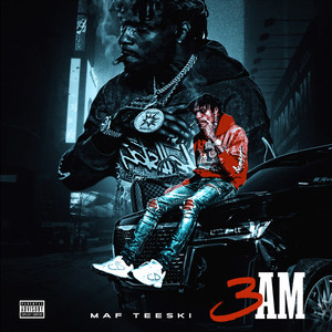 MAF Teeski - 3AM Single