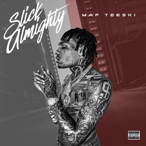 MAF Teeski - Slick Almighty Album