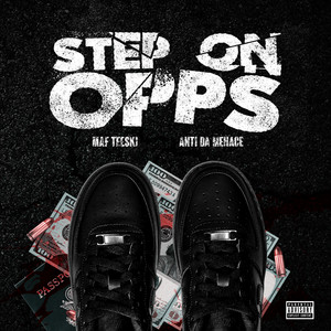 MAF Teeski - Step on Opps Single