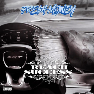 Fresh Money - Reach Success