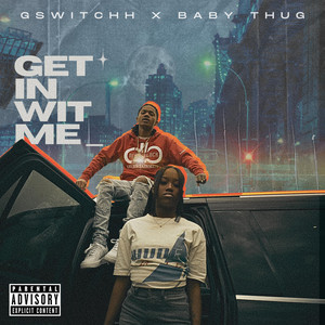 Baby Thug - Get in Wit Me